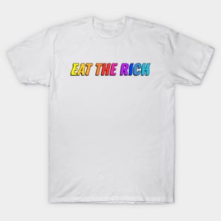 Eat The Rich - Anti Billionaire T-Shirt